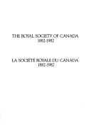 The Royal Society of Canada, 1882-1982