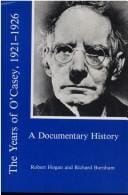 The Years of O'Casey, 1921-1926. : b A Documentary History