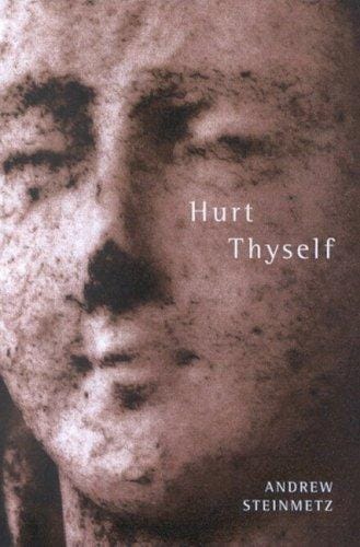 Hurt Thyself (Hugh MacLennan Poetry)