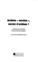 Archives "secrètes", secrets d'archives?