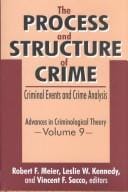The process and structure of crime