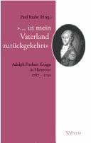 In mein Vaterland zur uckgekehrt: Adolph Freiherr Knigge in Hannover 1787 - 1790