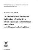 La alternancia de los modos indicativo y subjuntivo en las cláusulas subordinadas sustantivas