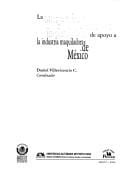 La emergencia de dinámicas institucionales de apoyo a la industria maquiladora de México