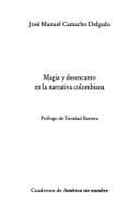 Magia y desencanto en la narrativa colombiana