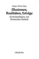 Illusionen, Realitäten, Erfolge