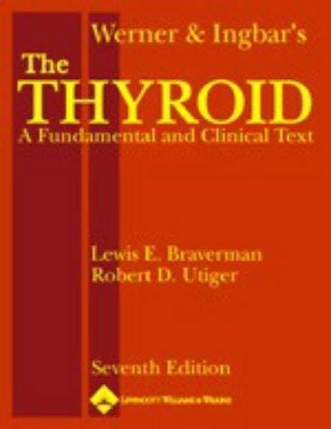 Werner & Ingbar's the thyroid