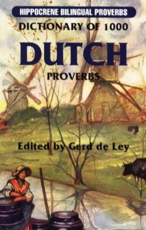 Dictionary of 1000 Dutch proverbs