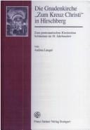 Die Gnadenkirche "Zum Kreuz Christi" in Hirschberg