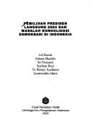 Pemilihan presiden langsung 2004 dan masalah konsolidasi demokrasi di Indonesia