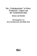 Die Volksdeutschen in Polen, Frankreich, Ungarn und der Tschechoslowakei: Mythos und Realit at