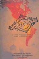 JUNGLE CAPITALISTS: A STORY OF GLOBALISATION, GREED AND REVOLUTION