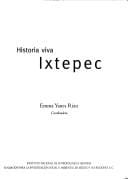 Ixtepec : historia viva