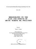Bibliography on the fate and effects of Arctic marine oil pollution