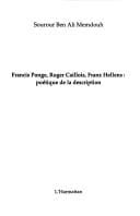 Francis Ponge, Roger Caillois, Franz Hellens