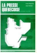La presse québécoise, des origines à nos jours