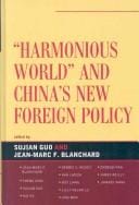 Harmonious world and China's new foreign policy