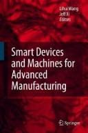 Smart devices and machines for advanced manufacturing