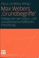 Max Webers "Grundbegriffe": Kategorien der kultur- und sozialwissenschaftlichen Forschung