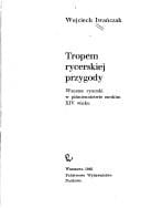 Tropem rycerskiej przygody