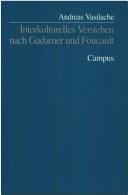 Interkulturelles Verstehen nach Gadamer und Foucault