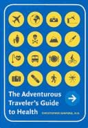 The adventurous traveler's guide to health