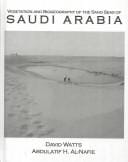 Vegetation and Biogeography of the Sand Seas of Saudi Arabia