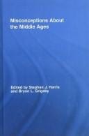 Misconceptions about the Middle Ages