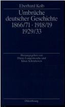 Umbrüche deutscher Geschichte 1866/71, 1918/19, 1929/33