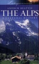 ALPS: A CULTURAL HISTORY