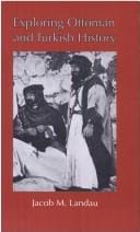 EXPLORING OTTOMAN AND TURKISH HISTORY