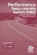 Performance tests for hot mix asphalt (HMA) including fundamental and empirical procedures