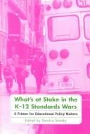 What's at Stake in the K-12 Standards Wars