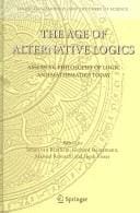 The age of alternative logics