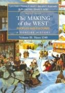 The Making of the West: Peoples and Cultures, A Concise History, Volume II