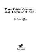 The British conquest anddominion of India