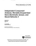 Independent component analyses, wavelets, unsupervised nano-biomimetic sensors, and neural networks V