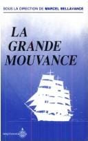 La Grande mouvance