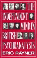The independent mind in British psychoanalysis