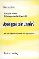 Apokalypse oder Umkehr?