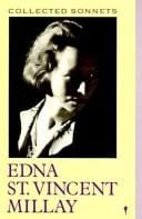 Collected sonnets of Edna St. Vincent Millay