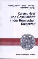 Kaiser, Heer und Gesellschaft in der römischen Kaiserzeit