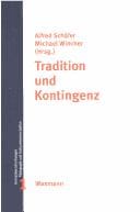 Tradition und Kontingenz