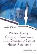 Private equity, corporate governance and the dynamics of capital market regulation