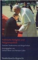 Politische Religion und Religionspolitik: zwischen Totalitarismus und B urgerfreiheit