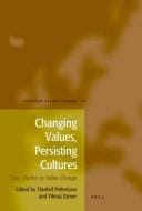 Changing values, persisting cultures  and beliefs in 85 countries