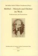 Hebbel, Mensch und Dichter im Werk