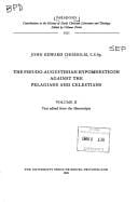 The Pseudo-Augustinian Hypomnesticon against the Pelagians and Celestinans