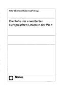 Die Rolle der erweiterten Europ©Þischen Union in der Welt