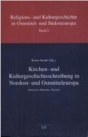 Kirchen- und Kulturgeschichtschreibung in Nordost- und Ostmitteleuropa